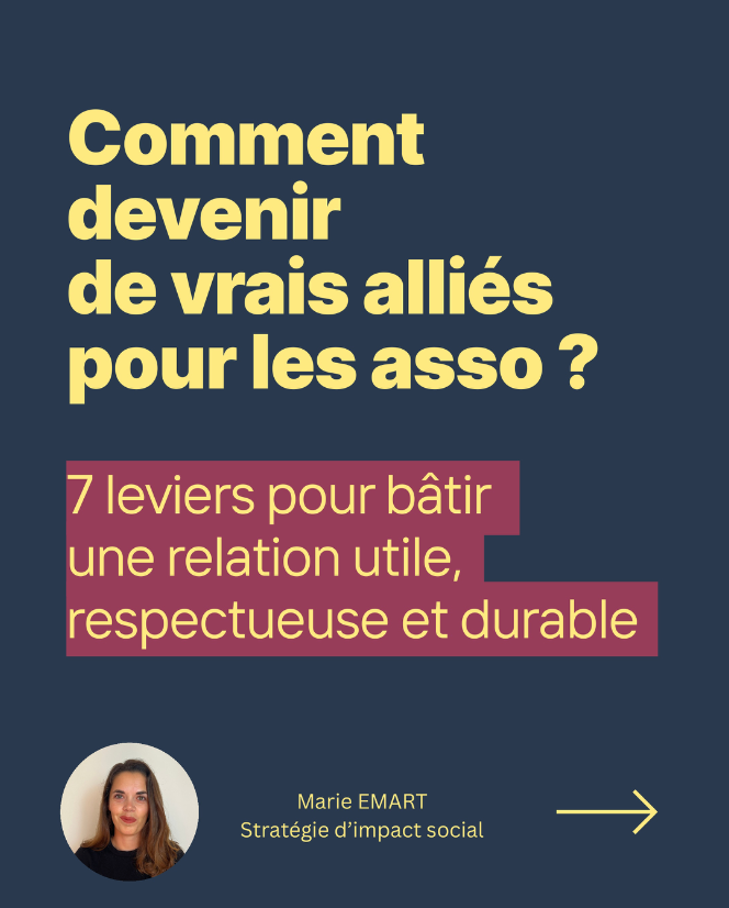 Comment devenir de vrais alliés pour les asso ?